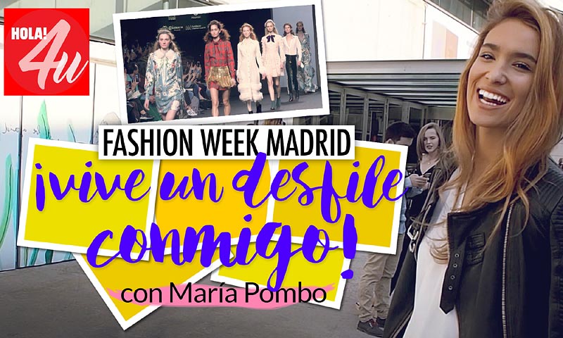 HOLA!4u: un día con María Pombo en Fashion Week Madrid
